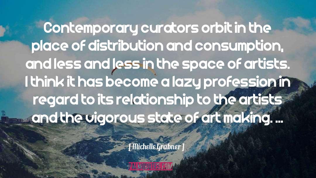 Curators quotes by Michelle Grabner