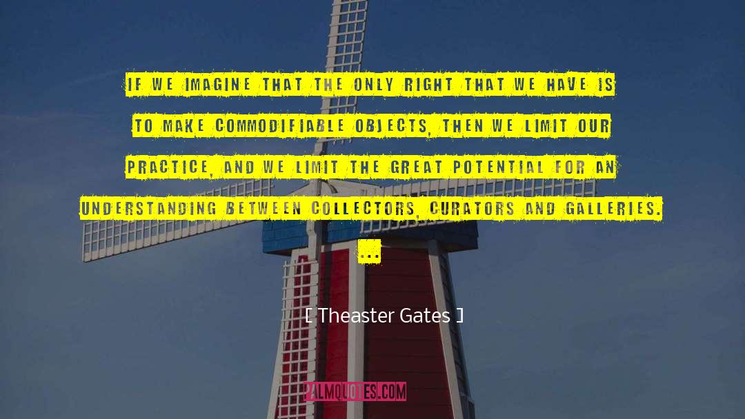 Curators quotes by Theaster Gates