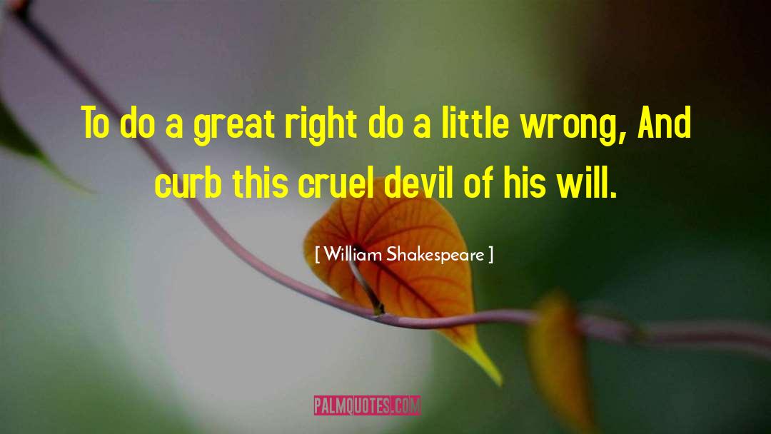 Curb quotes by William Shakespeare