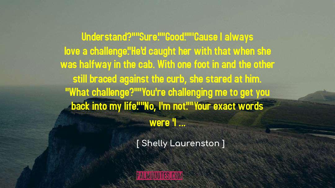 Curb quotes by Shelly Laurenston