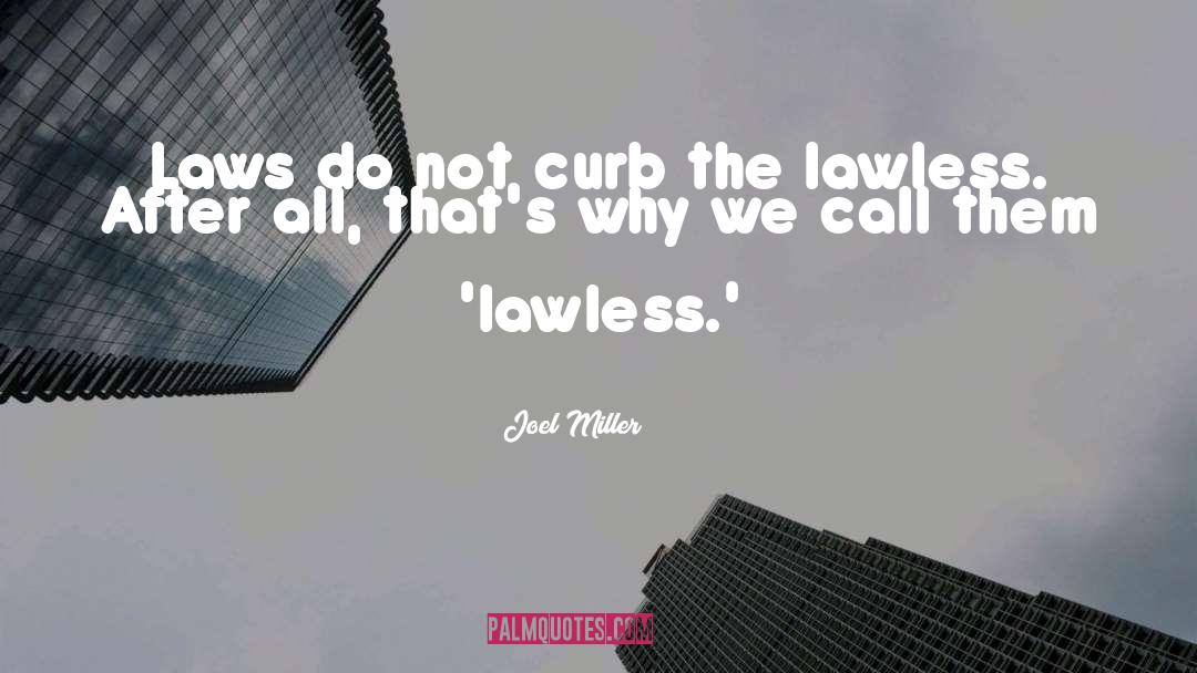 Curb quotes by Joel Miller