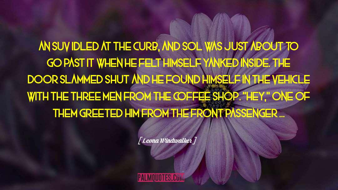 Curb quotes by Leona Windwalker