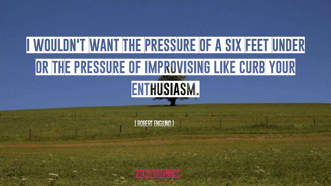 Curb Your Enthusiasm quotes by Robert Englund