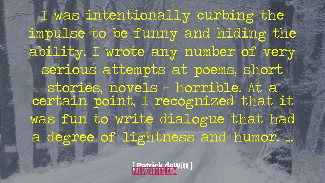 Curbing quotes by Patrick DeWitt