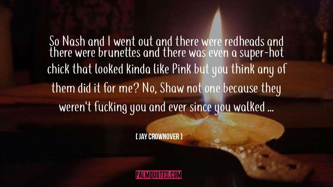 Curcic Pink quotes by Jay Crownover