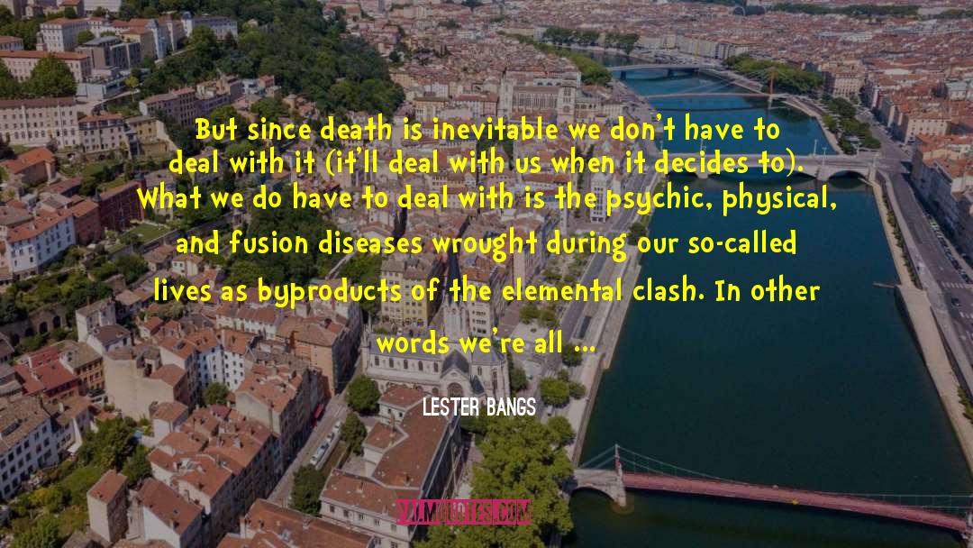 Cure Diseases Without Medicines quotes by Lester Bangs