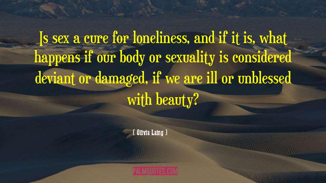Cure For Loneliness quotes by Olivia Laing