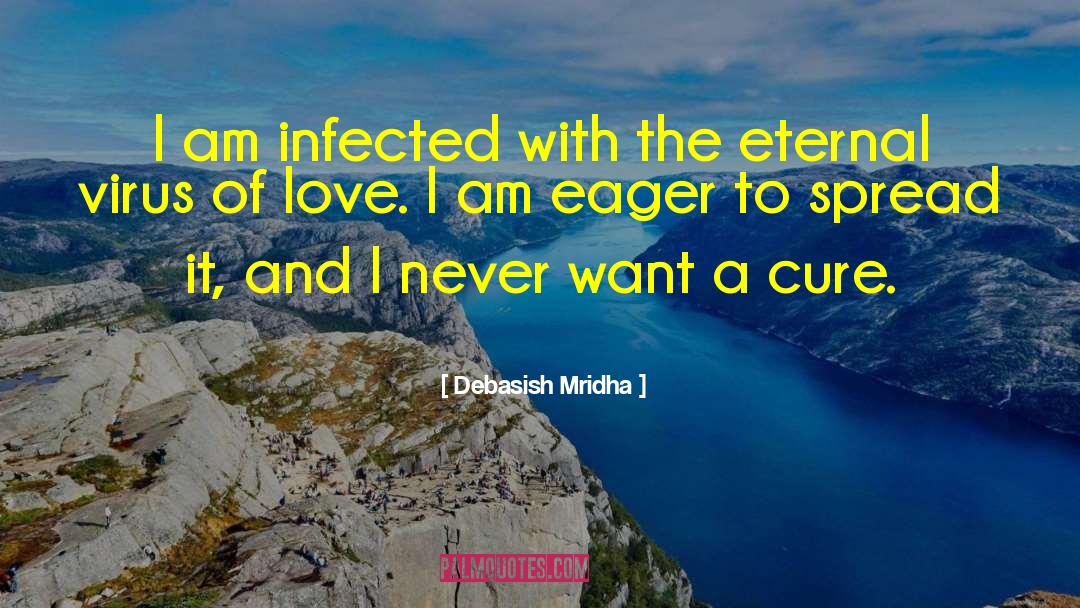 Cure For Love quotes by Debasish Mridha