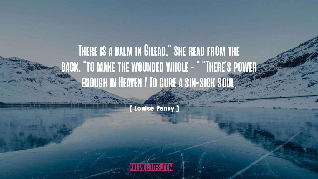 Cure quotes by Louise Penny
