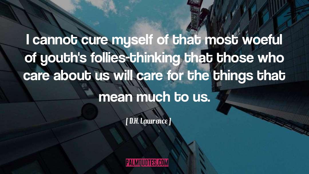 Cure quotes by D.H. Lawrence