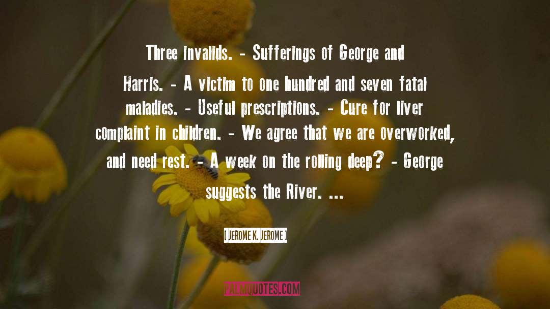 Cure quotes by Jerome K. Jerome