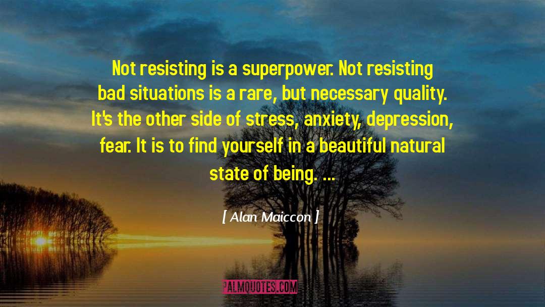 Cure Stress quotes by Alan Maiccon