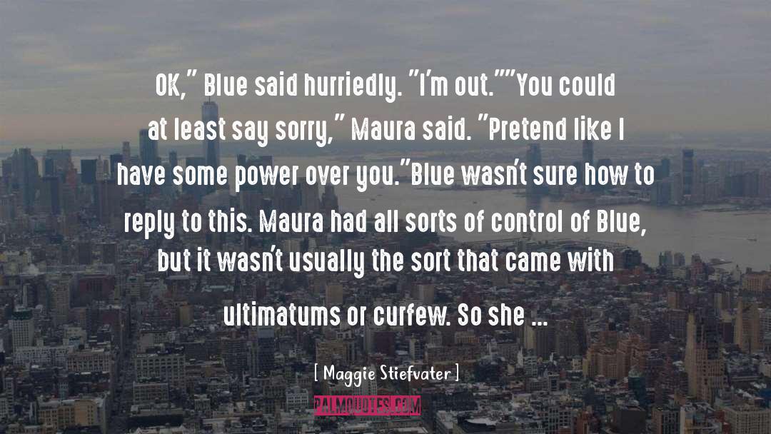 Curfew quotes by Maggie Stiefvater