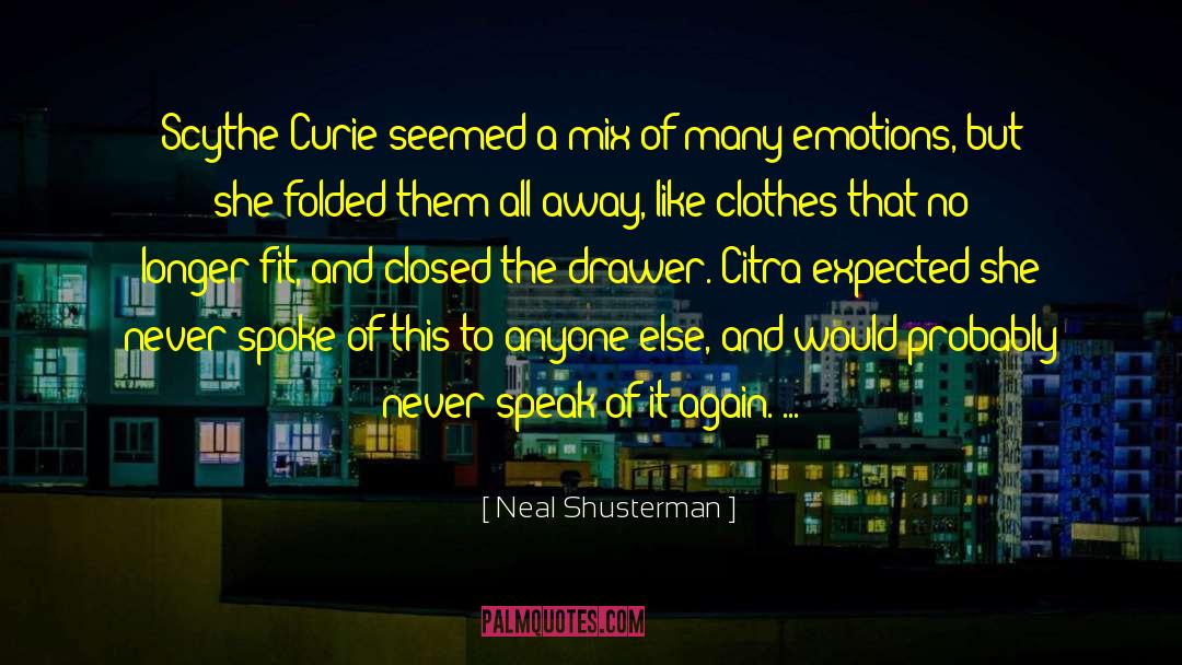 Curie quotes by Neal Shusterman