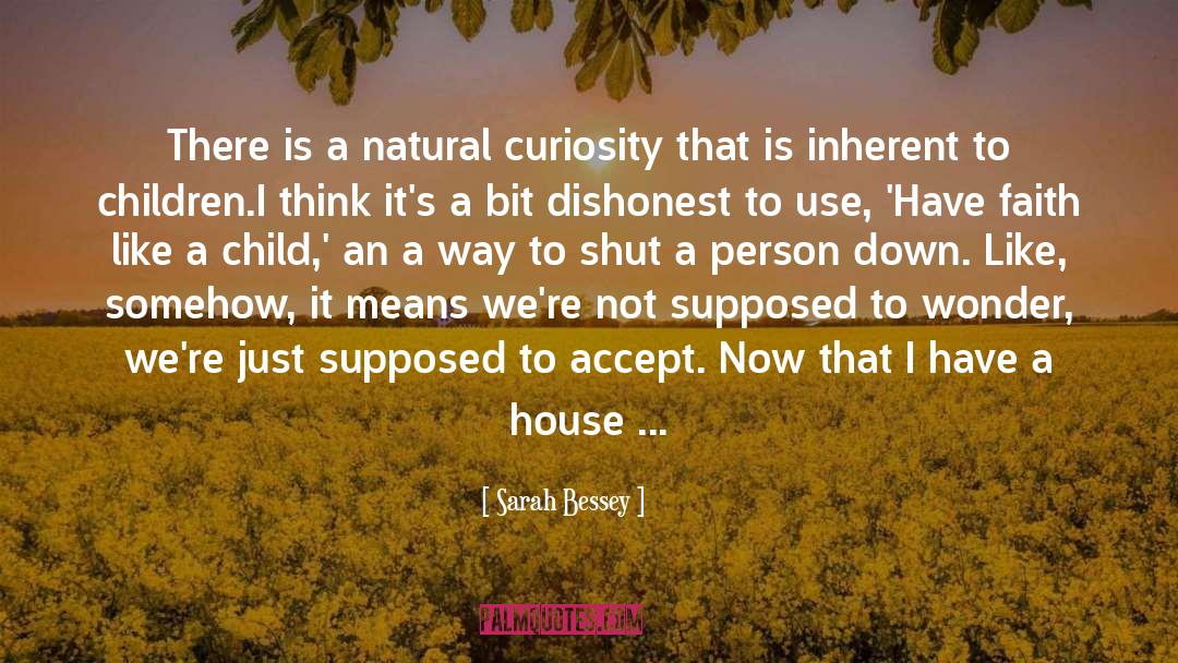 Curiosity Of An Optimist quotes by Sarah Bessey