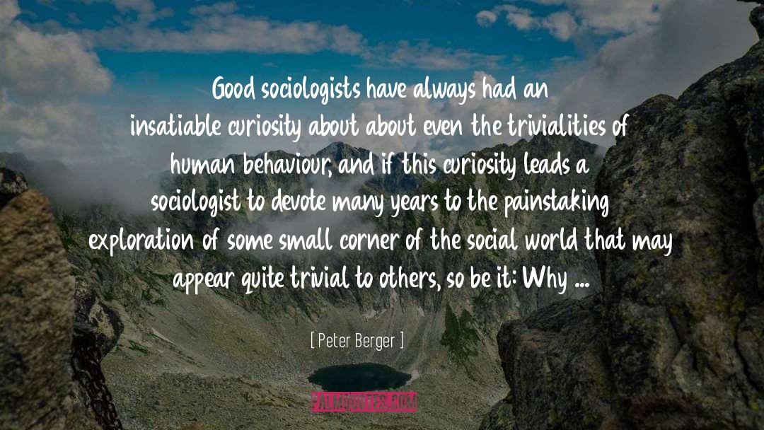Curiosity Of An Optimist quotes by Peter Berger