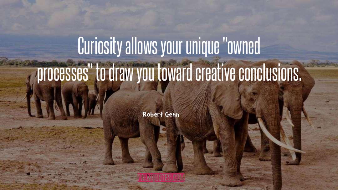 Curiosity quotes by Robert Genn