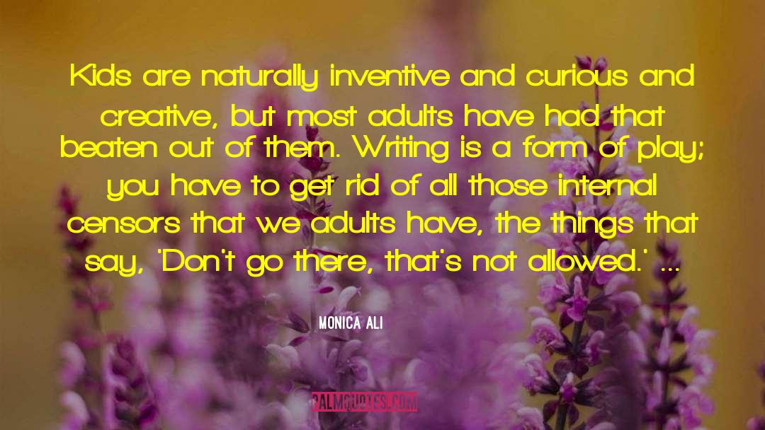 Curious Innovate quotes by Monica Ali