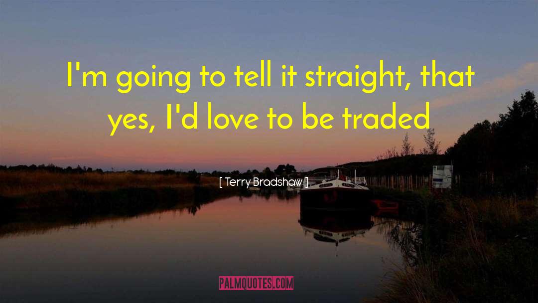 Curious Love quotes by Terry Bradshaw