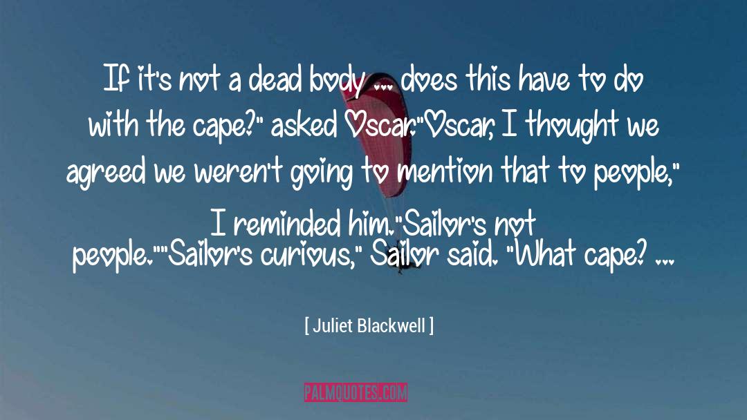 Curious quotes by Juliet Blackwell