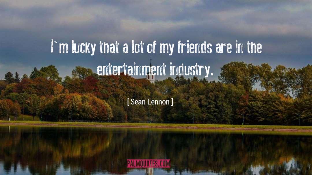 Curiouser Entertainment quotes by Sean Lennon