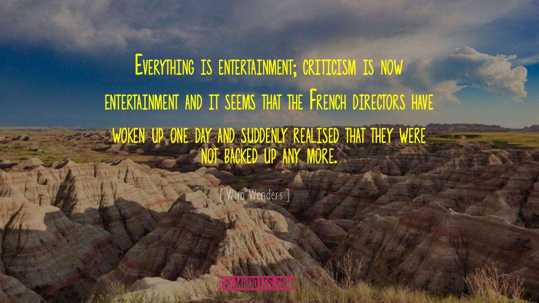 Curiouser Entertainment quotes by Wim Wenders