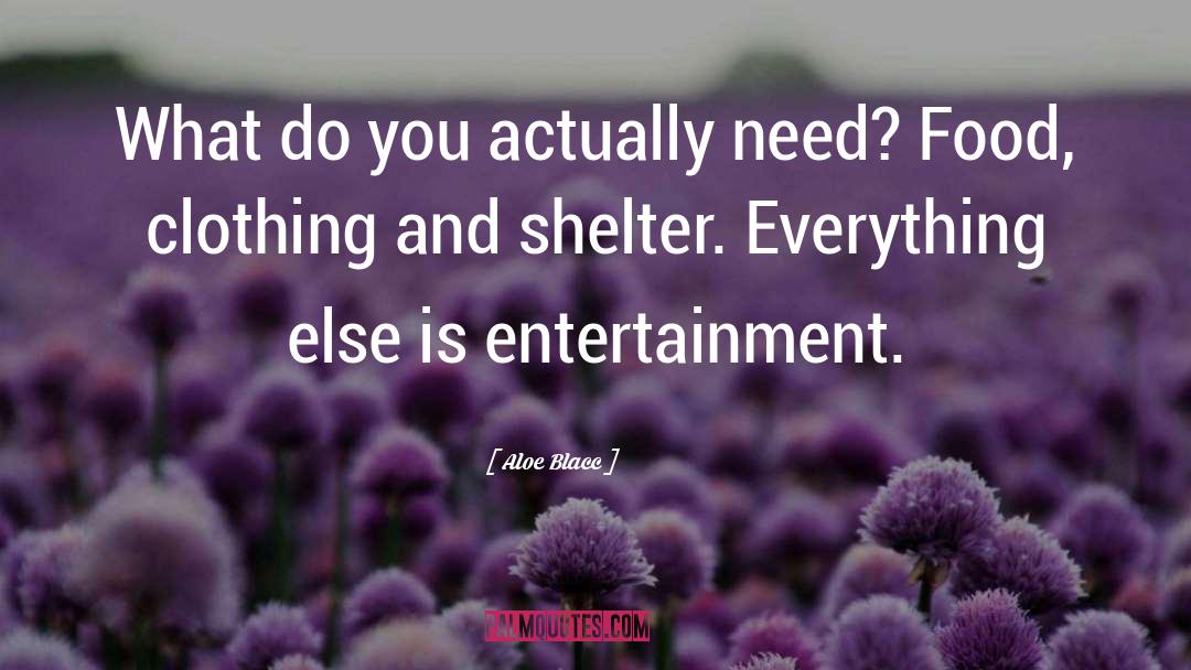 Curiouser Entertainment quotes by Aloe Blacc