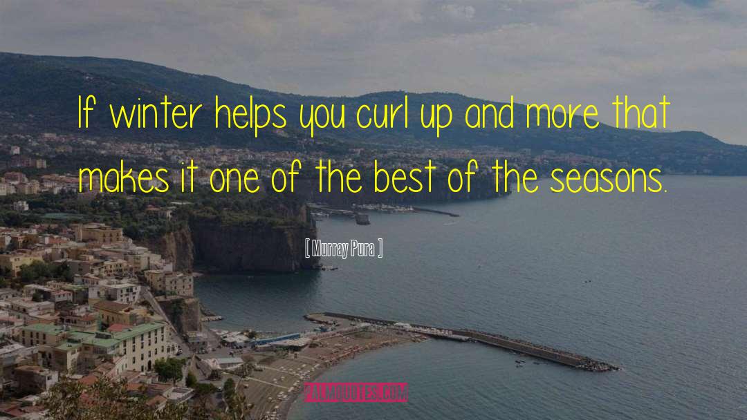 Curl quotes by Murray Pura