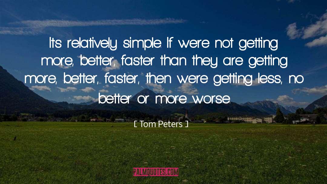 Curlier Or More Curly quotes by Tom Peters