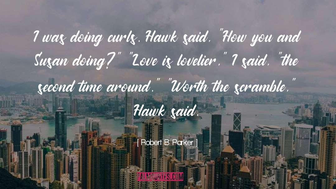 Curls quotes by Robert B. Parker