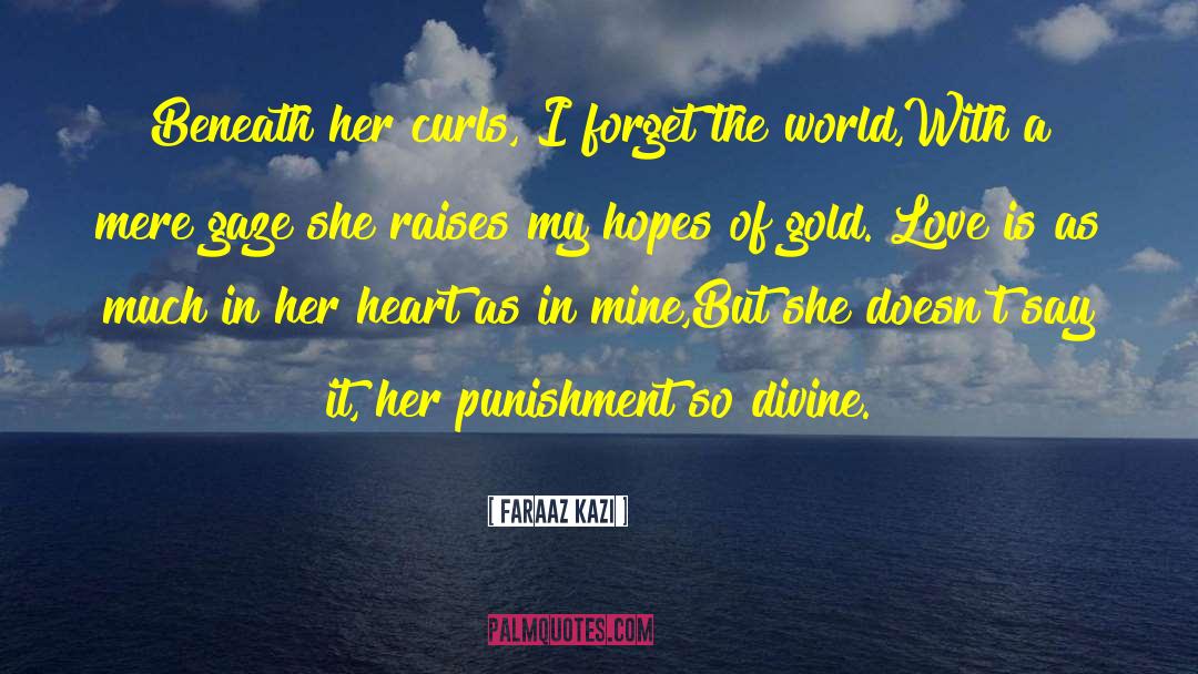 Curls quotes by Faraaz Kazi