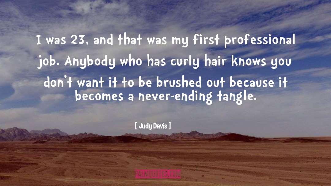 Curly Hair quotes by Judy Davis