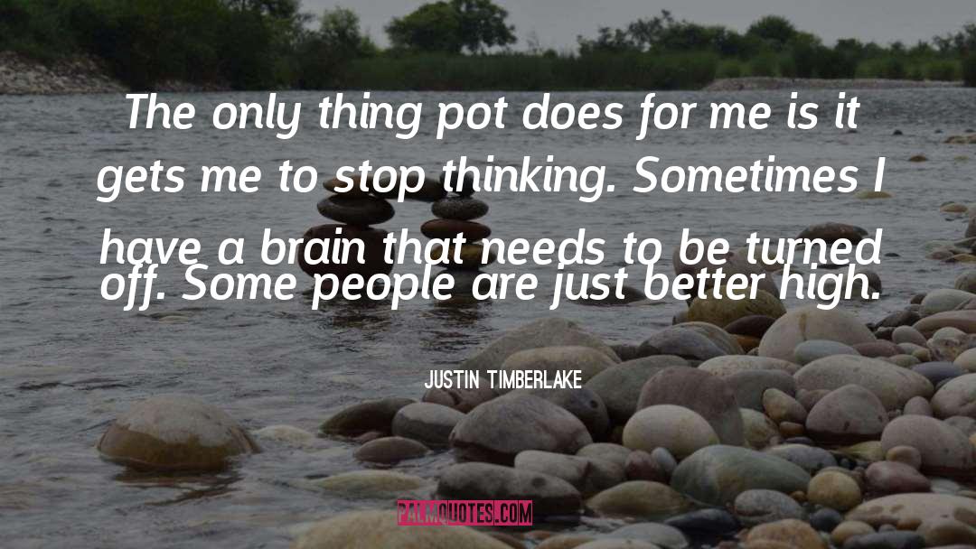 Curren Y Weed quotes by Justin Timberlake