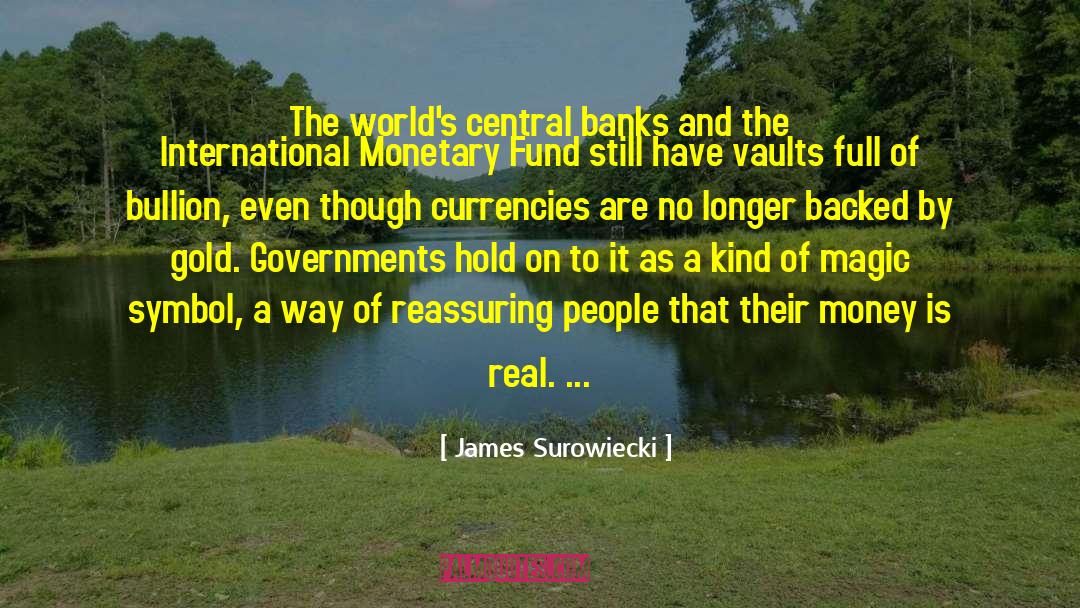 Currencies quotes by James Surowiecki