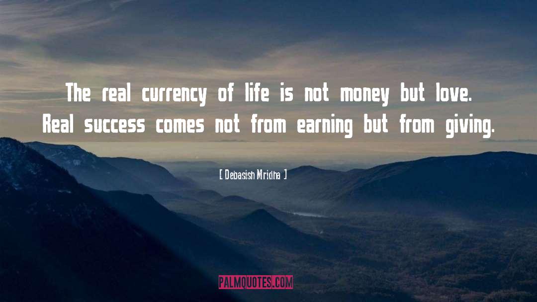 Currency Of Life quotes by Debasish Mridha