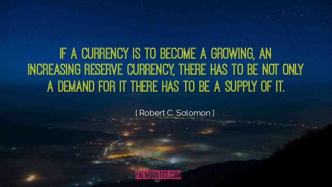 Currency quotes by Robert C. Solomon