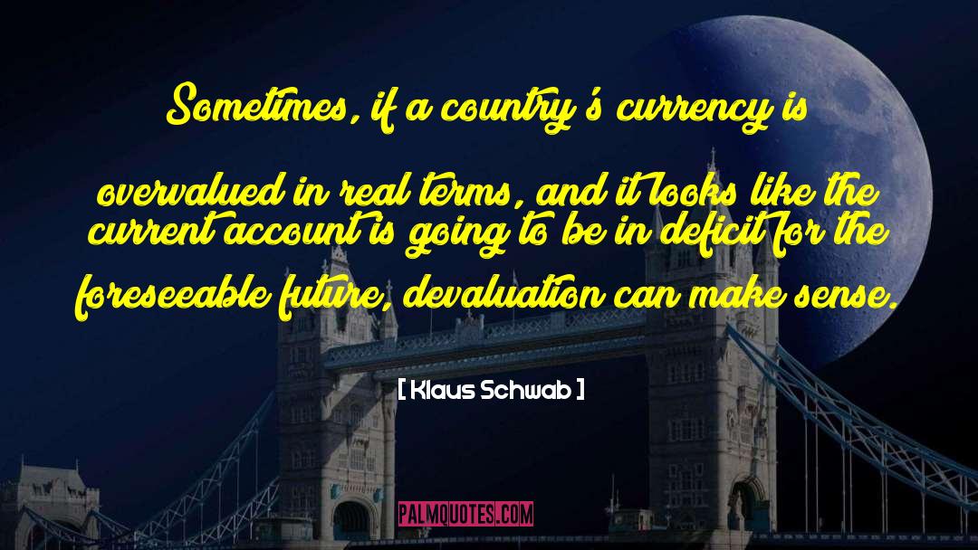 Currency quotes by Klaus Schwab