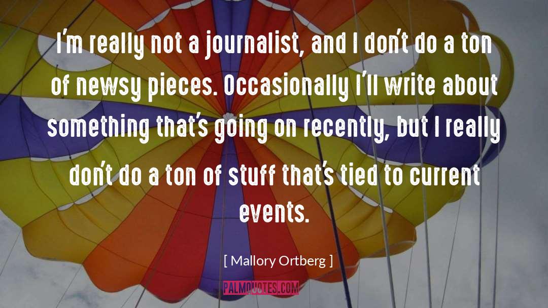 Current Events quotes by Mallory Ortberg