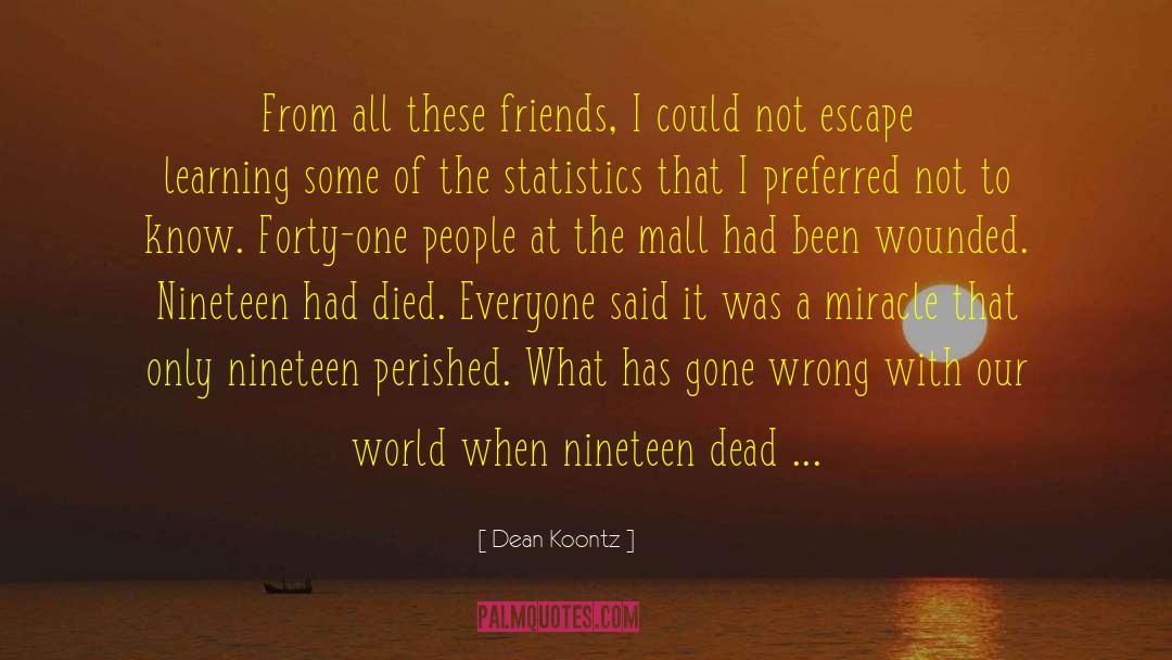 Current Events quotes by Dean Koontz