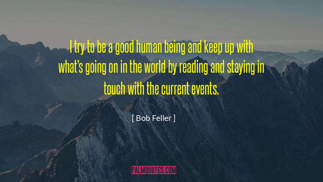 Current Events quotes by Bob Feller