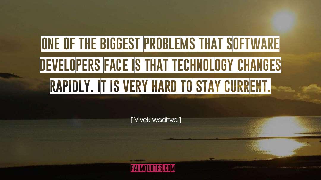 Current quotes by Vivek Wadhwa