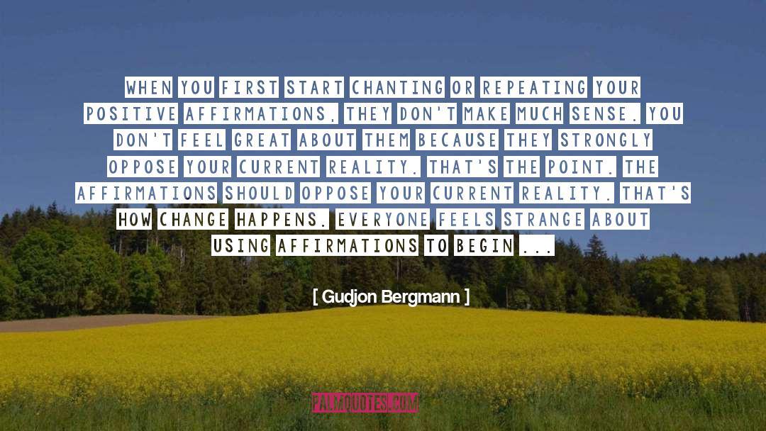 Current Reality quotes by Gudjon Bergmann