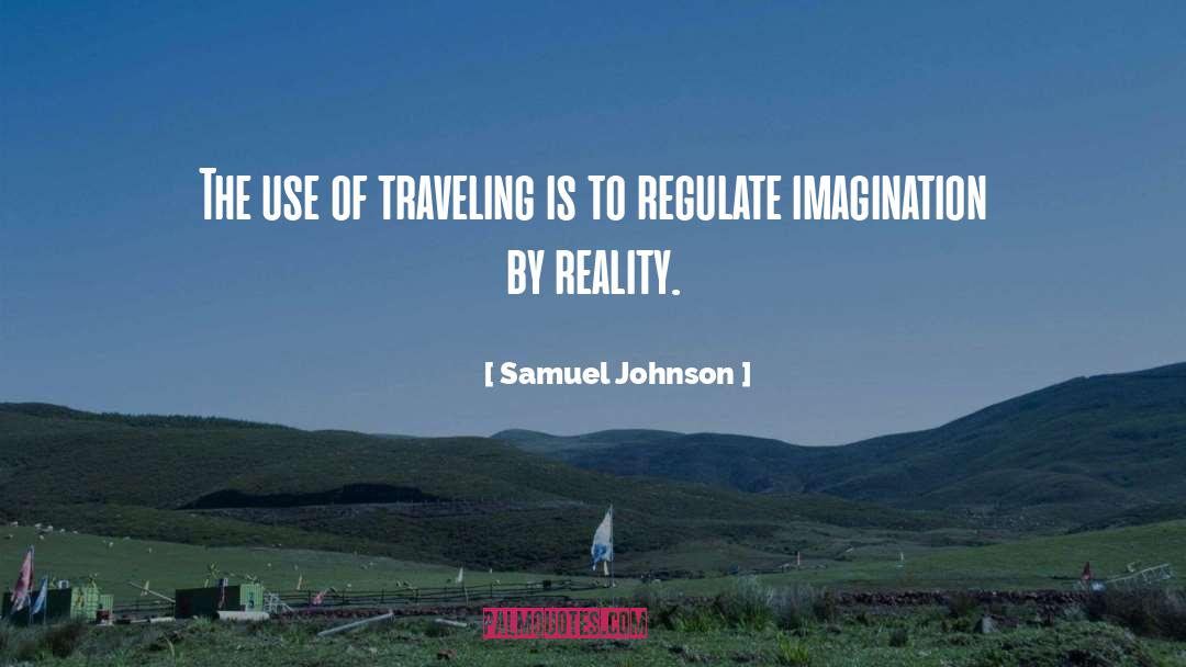 Current Reality quotes by Samuel Johnson