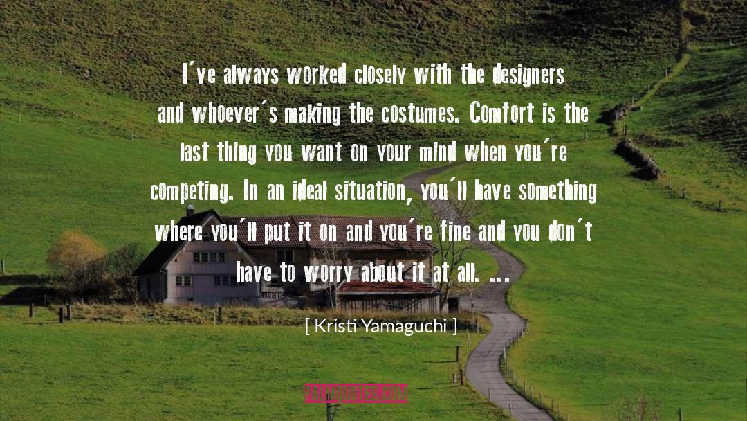 Current Situation On All Levels quotes by Kristi Yamaguchi