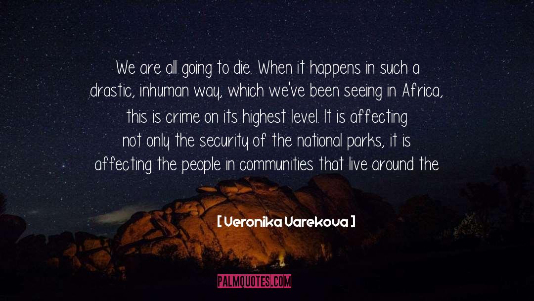 Current Situation On All Levels quotes by Veronika Varekova