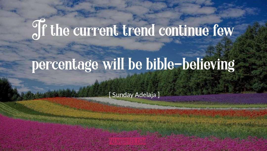 Current Voo Quote quotes by Sunday Adelaja