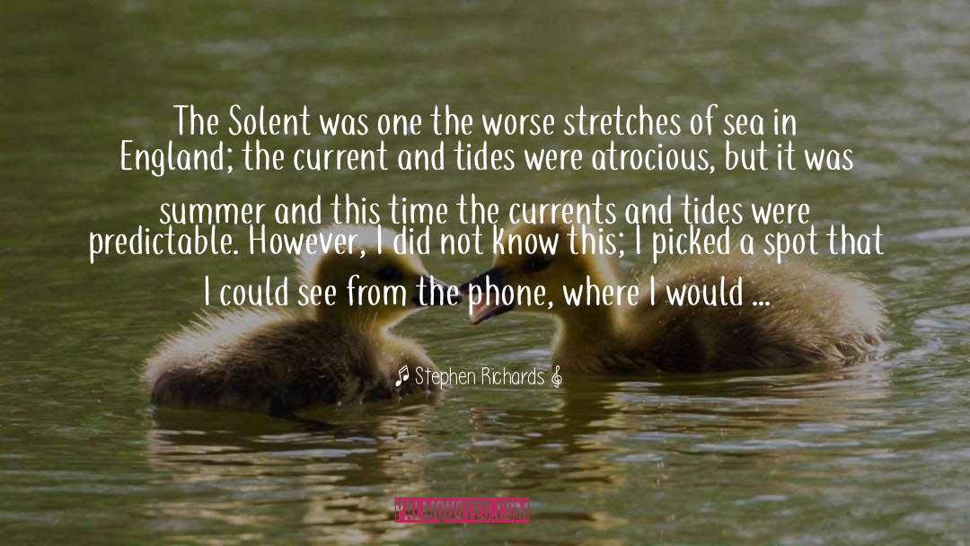 Currents quotes by Stephen Richards