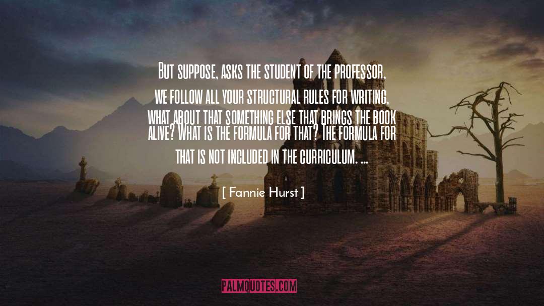 Curriculum quotes by Fannie Hurst