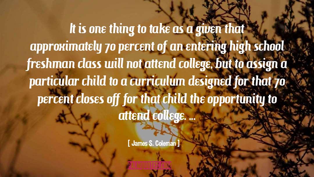 Curriculum quotes by James S. Coleman