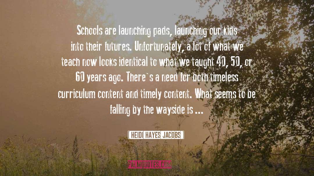 Curriculum quotes by Heidi Hayes Jacobs